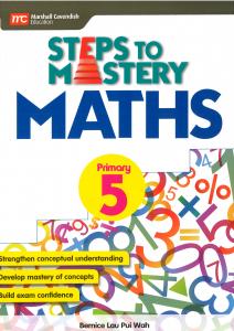 Steps to Mastery Maths Primary 5