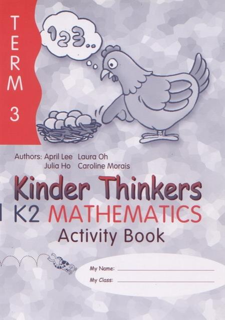 Kinder Thinkers K2 Mathematics Term 3 Activity Book