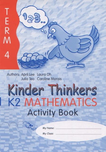 Kinder Thinkers K2 Mathematics Term 4 Activity Book